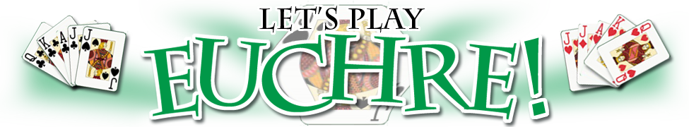 Let's Play Euchre Community of Lower Mainland Euchre Clubs in BC Canada